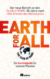 Cover „Earth for All“ des Club of Rome. ISBN 9783962383879. 
